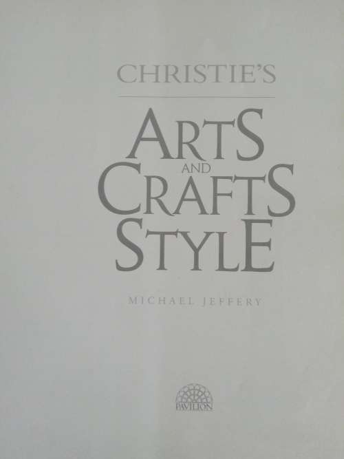 Christie`s Arts and Crafts Style / Michael Jeffery