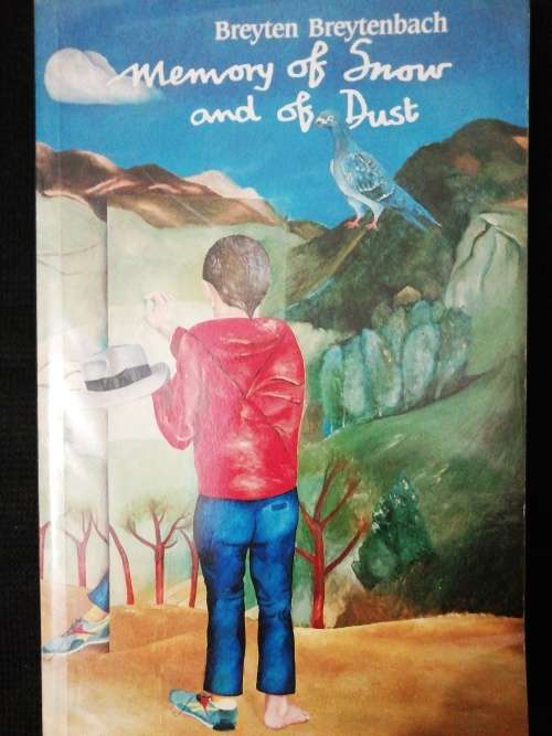 Memory Of Snow And Of Dust / Breyten Breytenbach