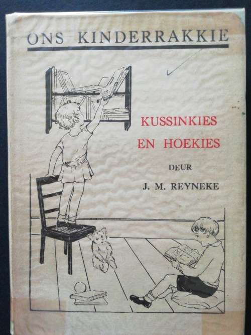 KUSSINKIES EN HOEKIES/ J. M. REYNEKE (1936)