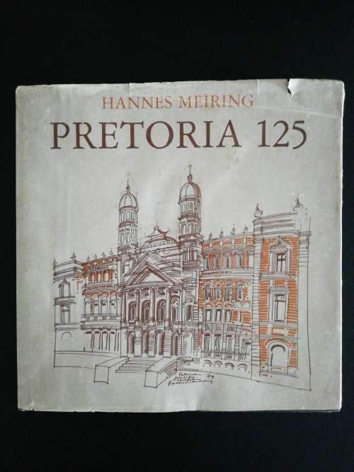 Pretoria 125  /  Hannes Meiring
