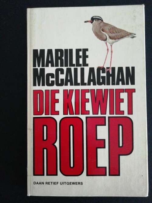Die Kiewiet roep / Marilee McCallaghan