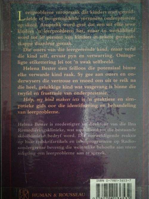 Help my Kind Makeer Iets, Die Pyn en Hoop Rondom Leerprobleme / Helena Bester
