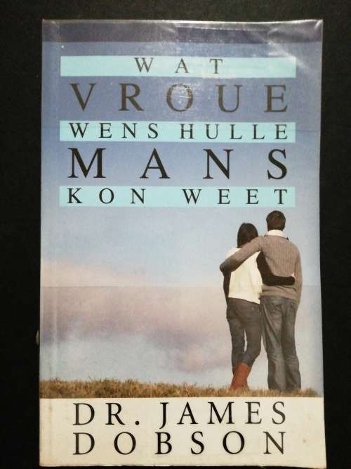 Wat vroue wens hulle mans kon weet  / DR. James Dobson