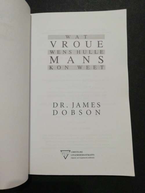 Wat vroue wens hulle mans kon weet  / DR. James Dobson
