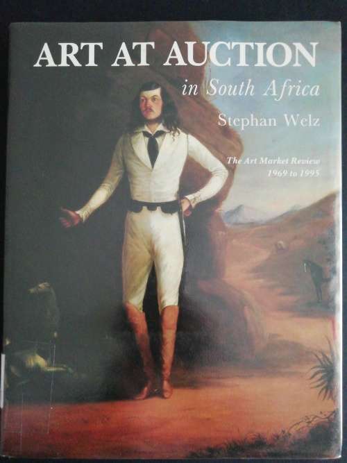 Art at Auction in South Africa by Stephan Welz