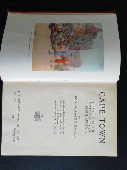 Cape Town - Treasures of the Mother-City of South Africa Lewis, Cecil and Edwards, G E , Clarence, E