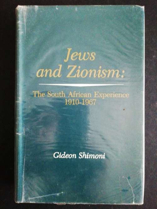 Jews and Zionism: The South African Experience  /  Gideon Shimoni