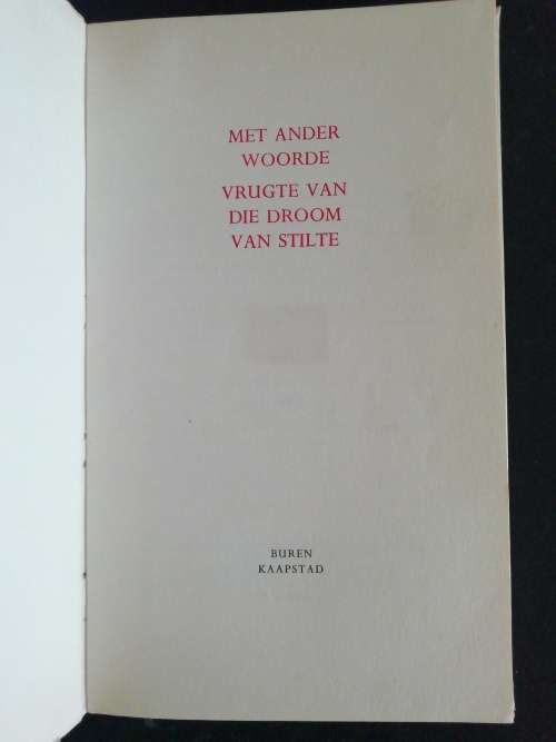 Met Ander Woorde Vrugte van die Droom van Stilte  /  Breyten Breytenbach