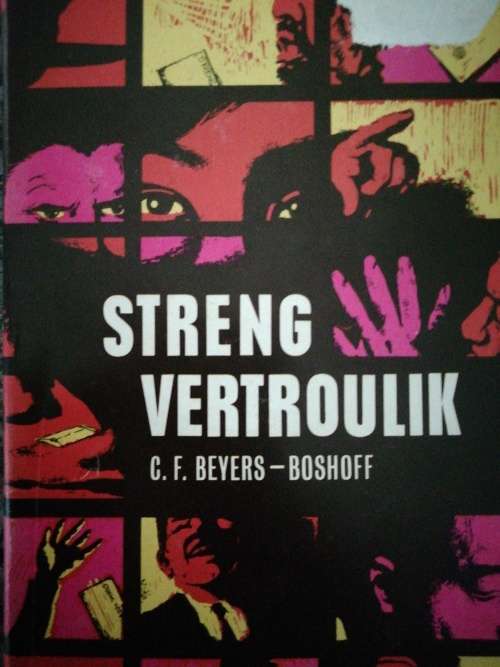 Streng vertroulik / C. F. Beyers-Boshoff