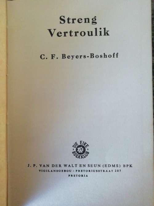 Streng vertroulik / C. F. Beyers-Boshoff