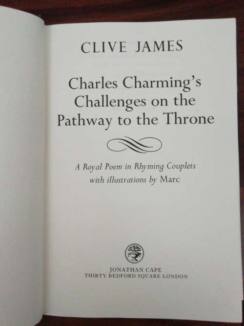 Charles Charming`s Challenges on the Pathway to the Throne / Clive James