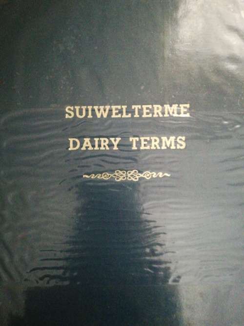 Suiwelterme - Dairy Terms Eng./Afrik. Afrik./Eng. Published by Departement van Nasionale Opvoeding,