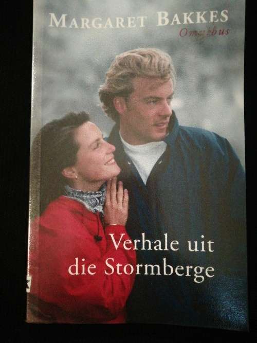 Verhale uit die Stormberge / Margaret Bakkes
