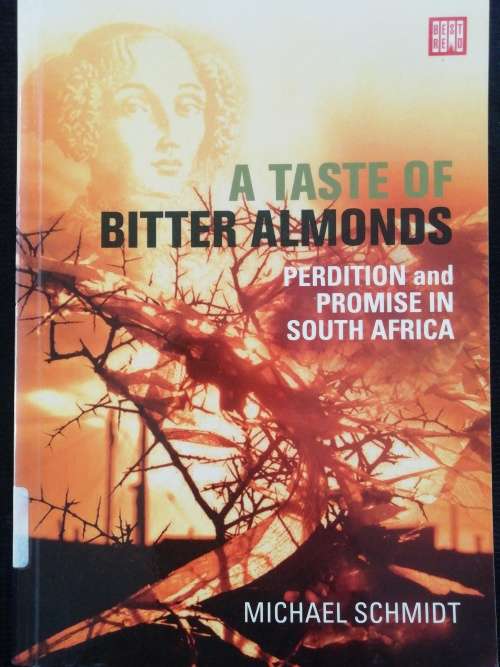A Taste of Bitter Almonds / Michael Schmidt