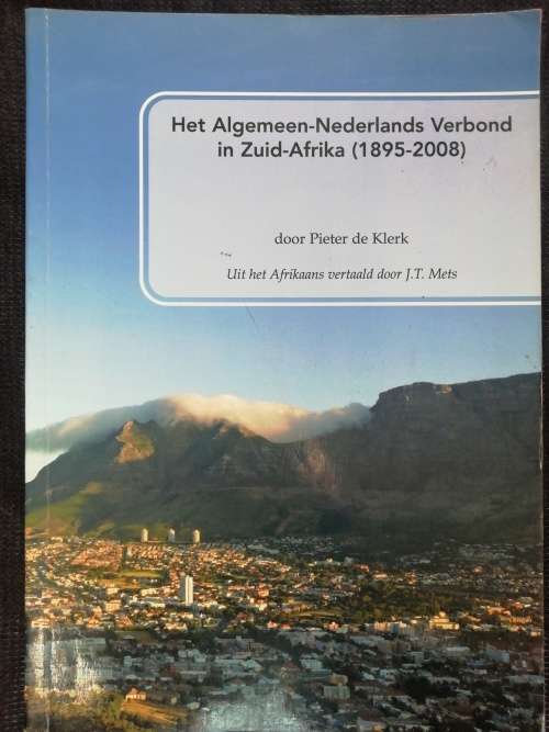 Het Algemene-Nederlands Verbond in Zuid-Afrika (1895-2008)