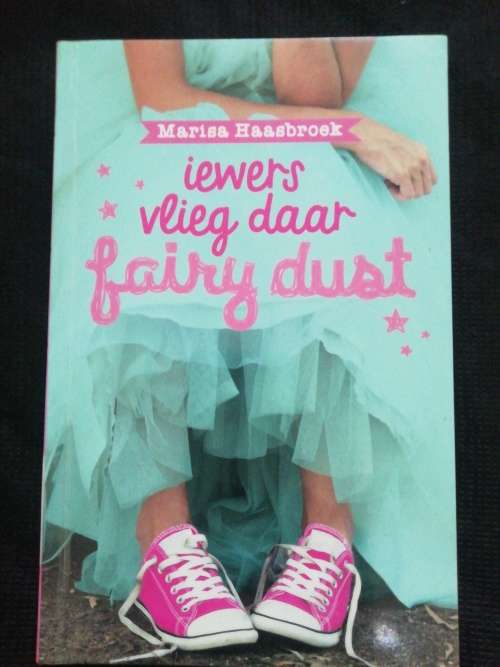 iewers vlieg daar fairy dust / Marisa Haasbroek