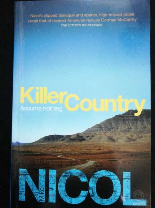 Killer Country: Assume nothing / Mike Nicol