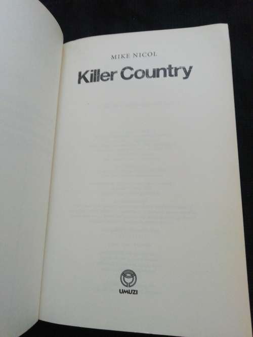 Killer Country: Assume nothing / Mike Nicol