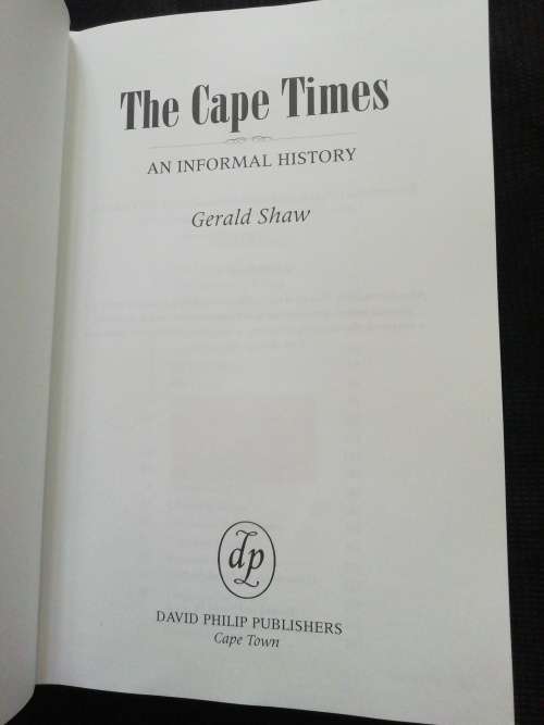 The Cape Times An Informal History / Gerald Shaw