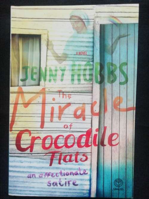 The Miracle of Crocodile Flats / Jenny Hobbs