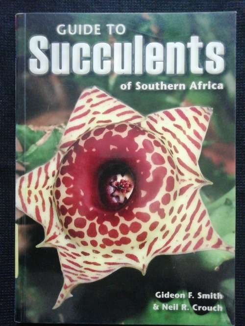 Guide to Succulents of Southern Africa / Gideon F. Smith & Neil R. Crouch