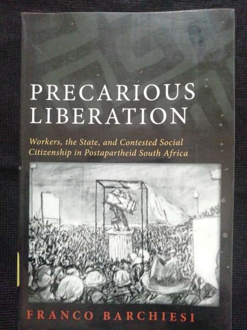 PRECARIOUS LIBERATION / FRANCO BARCHIESI