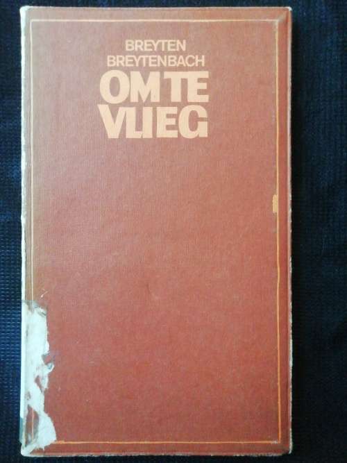 OM TE VLIEG / Breyten Breytenbach