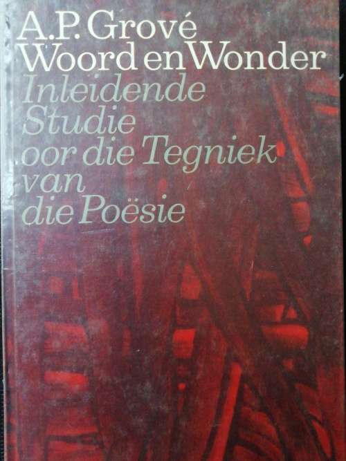 Woord en Wonder / A.P. Grove