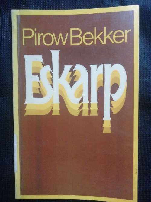 Eskarp / Pirow Bekker