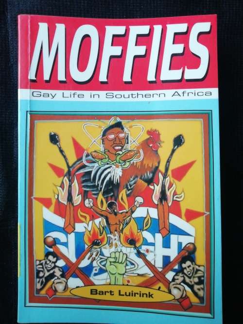 MOFFIES: Gay Life in Southern Africa / Bart Luirink