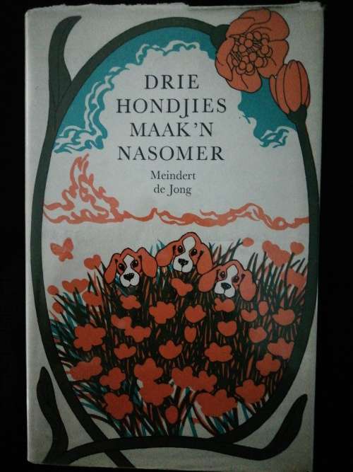 Drie hondjies maak `n nasomer / Meindert de Jong