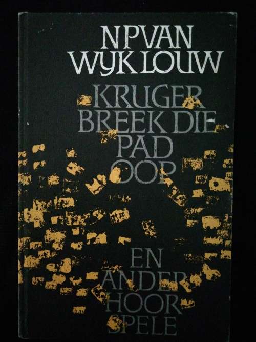 KRUGER BREEK DIE PAD OOP / NP VAN WYK LOUW