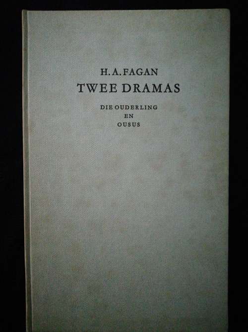 TWEE DRAMAS / H. A. FAGAN