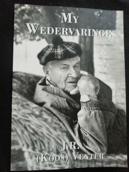 My Wedervaringe / J. R. (Koos) Venter