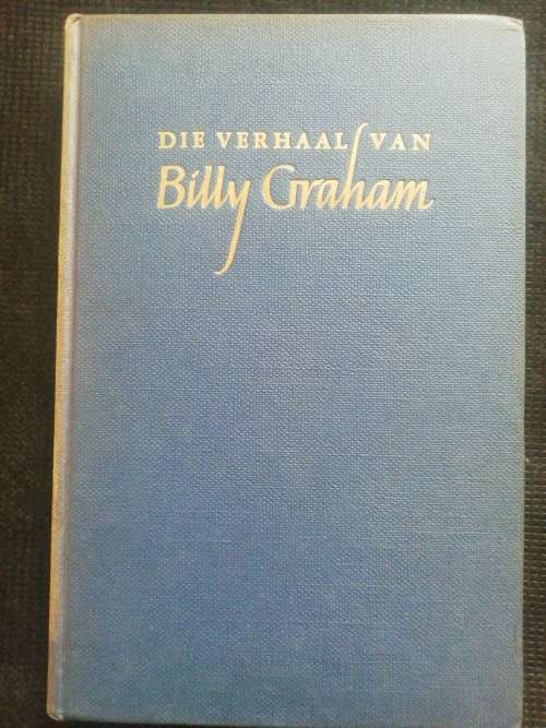Die Verhaal van Billy Graham / Charles T. Cook, D.D.