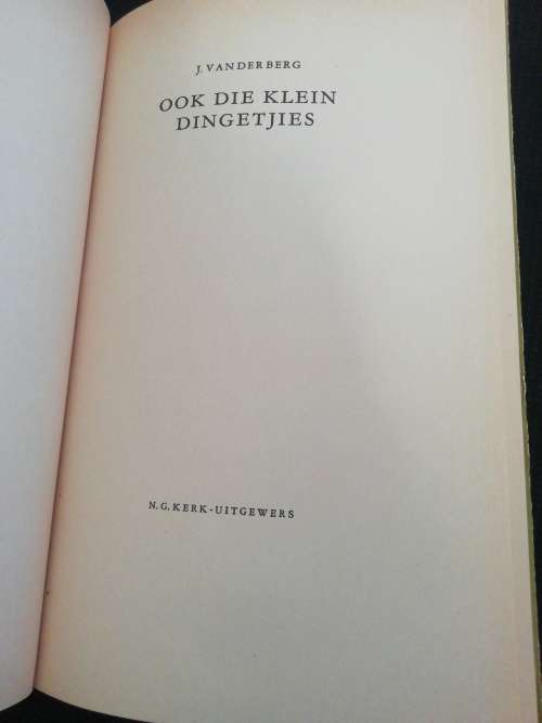 OOK DIE KLEIN DINGETJIES / J. VAN DER BERG