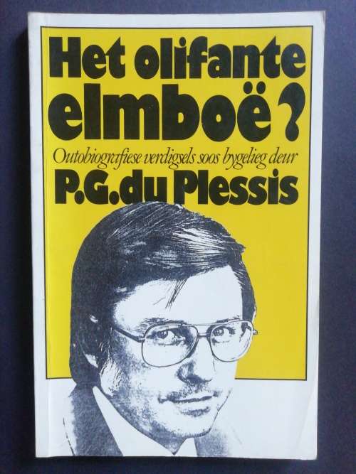 Het olifante elmboe? / P. G. du Plessis