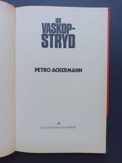 DIE VASKOP-STRYD / Petro Ackermann