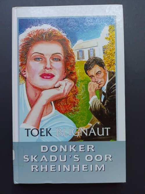 Donker Skadu`s oor Rheinheim / Toek Blignaut
