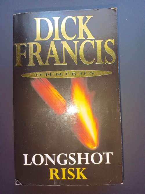 LONGSHOT RISK  /  DICK FRANCIS (Omnibus)