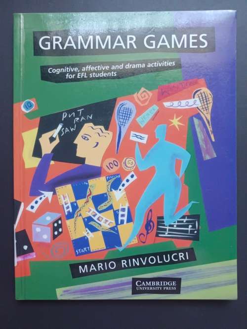 GRAMMAR GAMES: Cognitive, affective and drama activities  / Mario Rinvolucri (Cambridge)