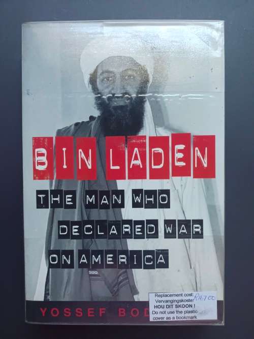 BIN LADEN THE MAN WHO DECLARED WAR ON AMERICA / YOSSEF BODANSKY