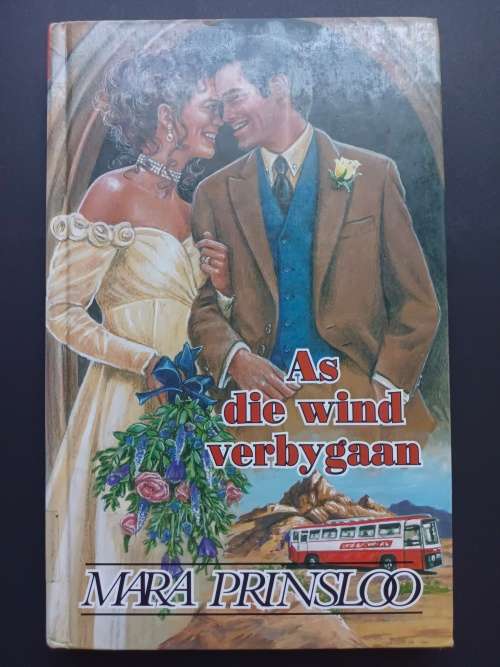 As die wind verbygaan / Mara Prinsloo