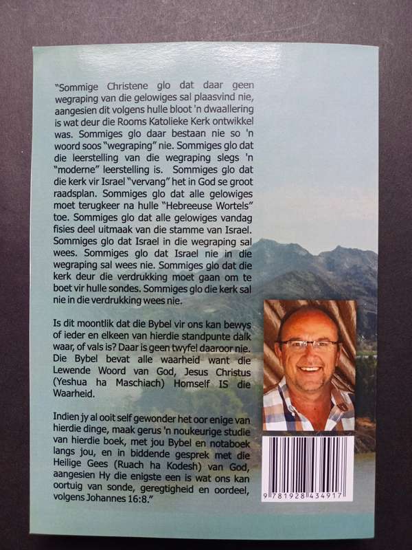 DIE WEGRAPING VAN DIE GELOWIGES(Waar of Vals?) / Tiaan Geldenhuys