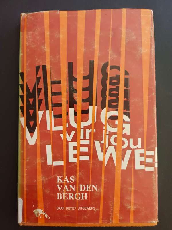 Vlug vir jou Lewe! / Kas van der Bergh