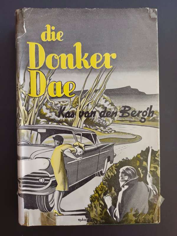 Die Donker Dae / Kas van der Bergh
