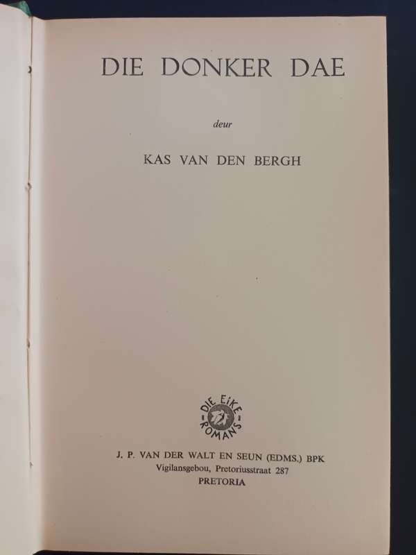 Die Donker Dae / Kas van der Bergh