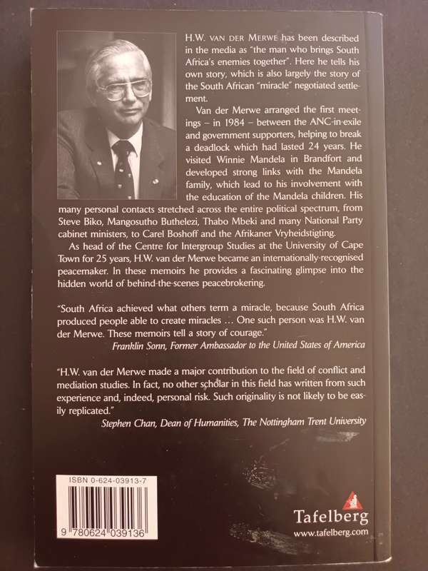 Peacemaking in South Africa: A Life in Conflict Resolution / H. W. van der Merwe