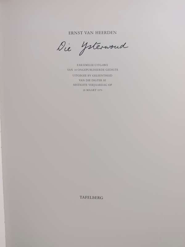Die Ysterwoud / Ernst van Heerden (geteken en genommer)