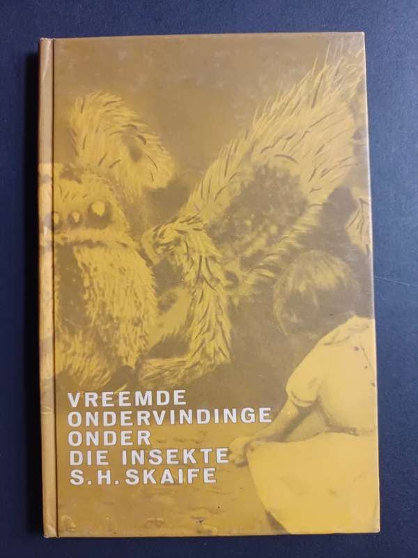 Vreemde Ondervindinge onder die Insekte / S. K. Skaife